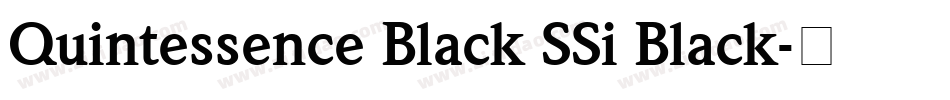 Quintessence Black SSi Black字体转换